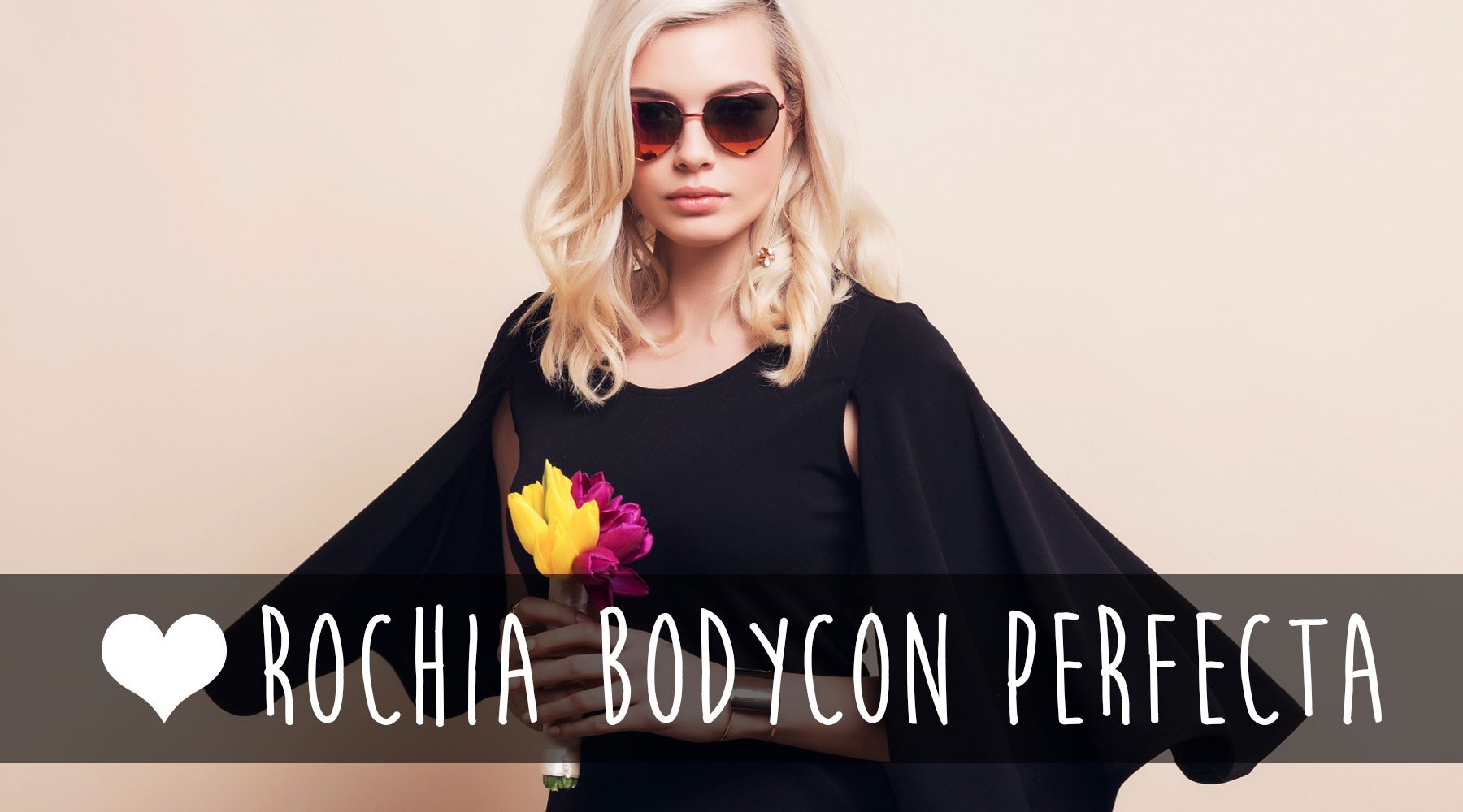 Cum alegi rochia Bodycon perfecta?